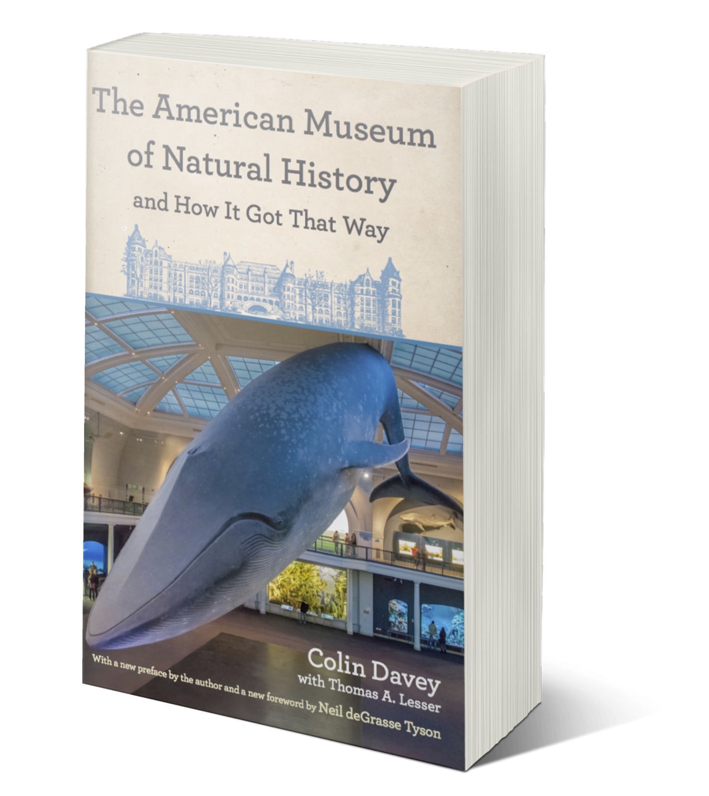 The American Museum of Natural History and How It Got That Way - cover